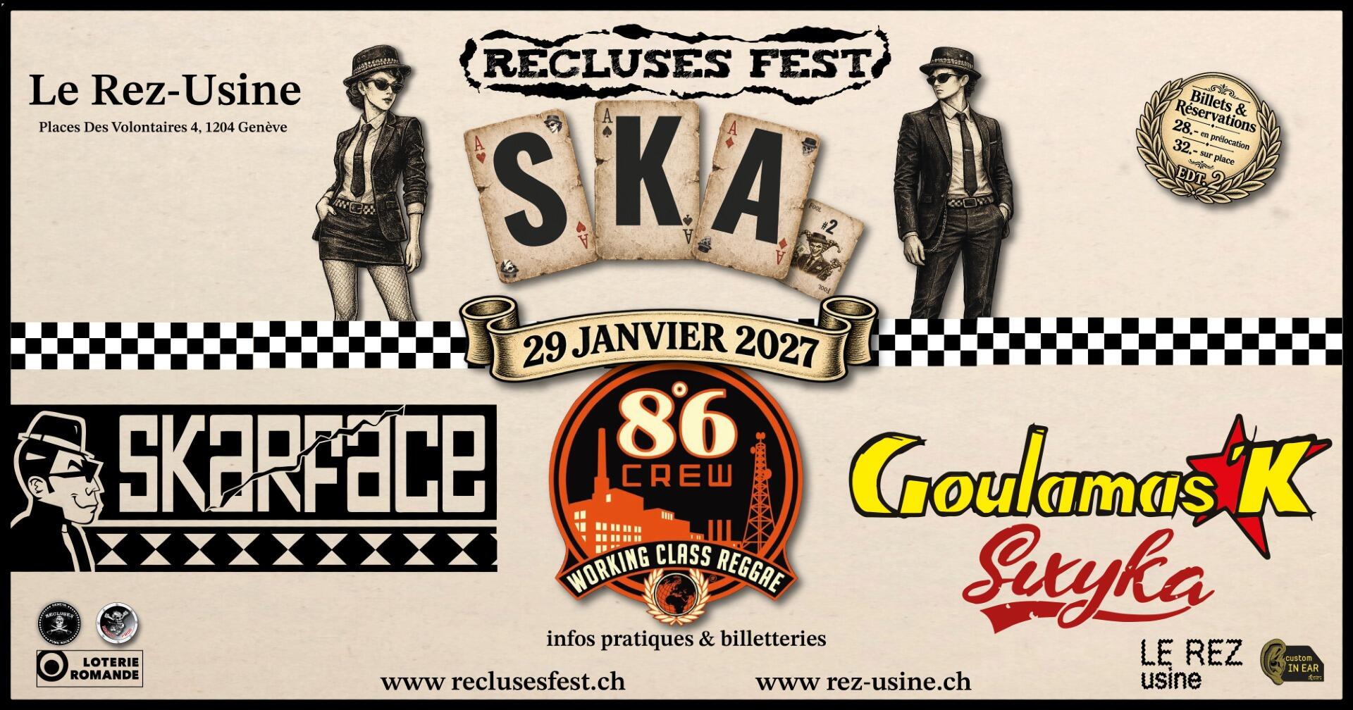 Le Recluses fait son Ska 2 avec Goulamas'k + 8'6 CREW+ Skarface +Sixyka