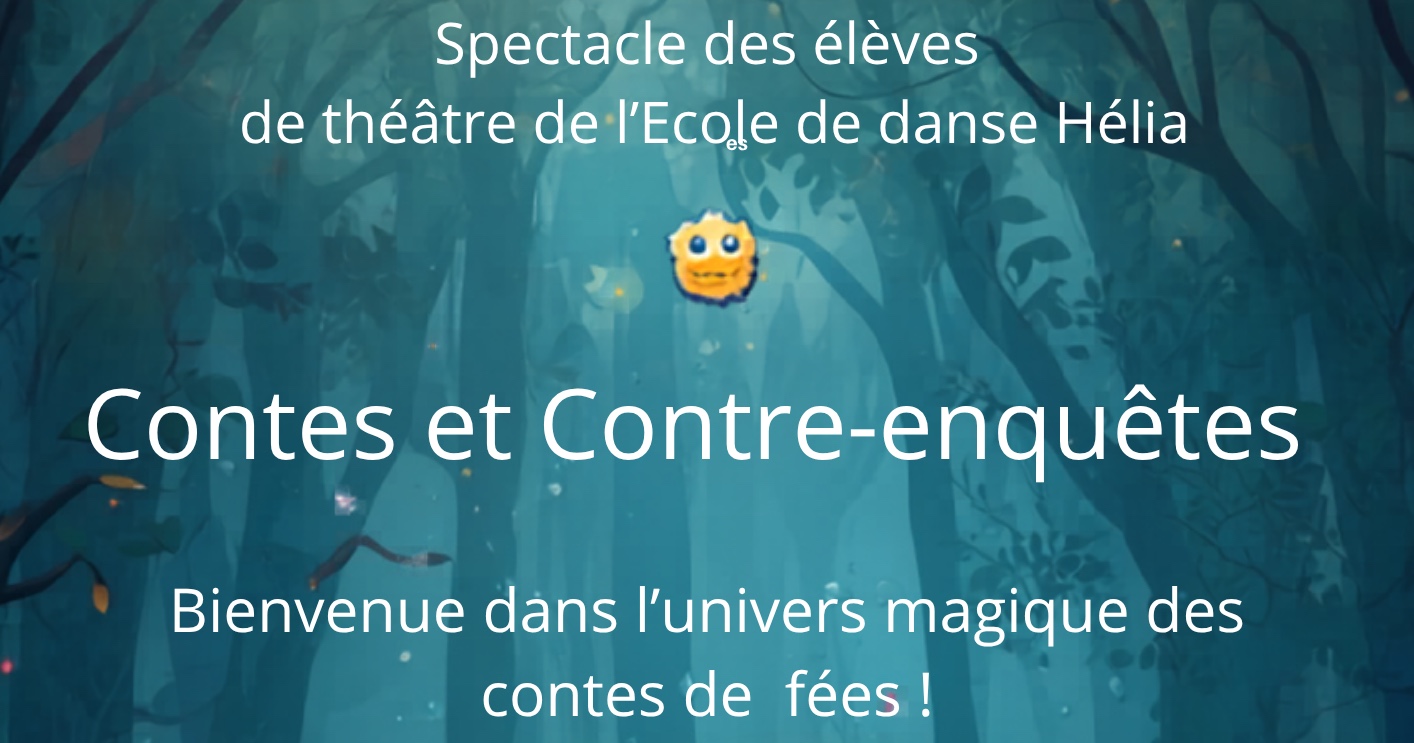 Contes et contre-enquêtes - le spectacle des élèves de Théâtre Hélia