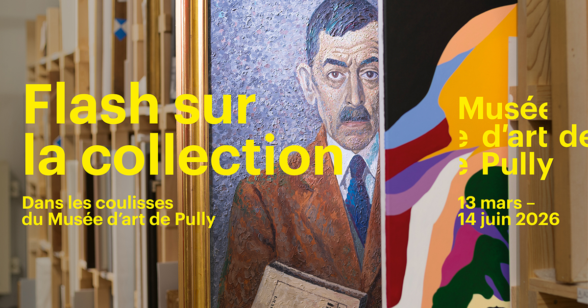 Flash sur la collection / Dans les coulisses du Musée d’art de Pully